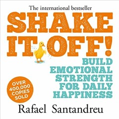 [VIEW] [PDF EBOOK EPUB KINDLE] Shake It Off!: Build Emotional Strength for Daily Happ