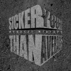 Sicker Than Your Average (Dec 2012 Mixtape)