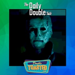 THE DAILY DOUBLE TALK - 11 - 02 - 2020