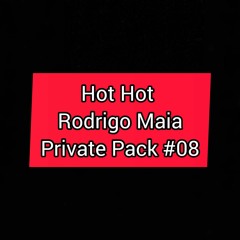 HOT HOT RODRIGO MAIA PRIVATE PACK #08