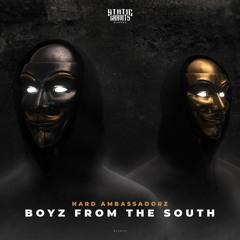 Hard Ambassadorz - Boyz From The South (#SGR012)