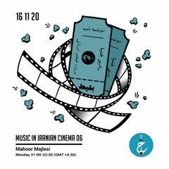 Music in Iranian Cinema with Mahoor - Episode 2