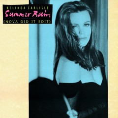 Belinda Carlisle - Summer Rain Nova Did It Edit