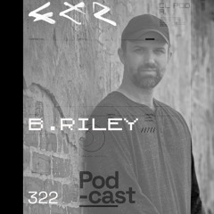 CLR Podcast 322 I B. Riley
