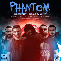 Saya x Mety Remix - Phantom