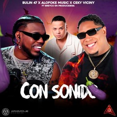BULIN 47 X CEKY VICINY - Con Sonido (DJ Giancarlos Acapella Edit)