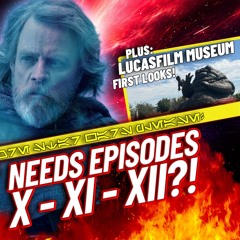 DOES STAR WARS NEED EPISODE X? | Can a New Trilogy Succeed Without the Skywalkers?