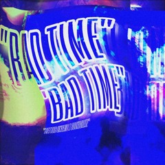 Bad Time (feat. goonsgrave)