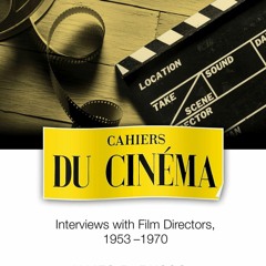 get [⚡PDF] ⚡DOWNLOAD Cahiers du Cinema: Interviews with Film Directors, 1953-197