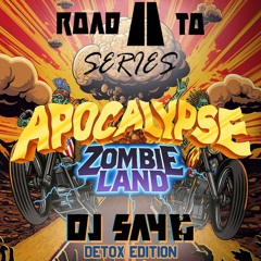 Road to Series: Apocalypse Zombieland (w/ Detox)