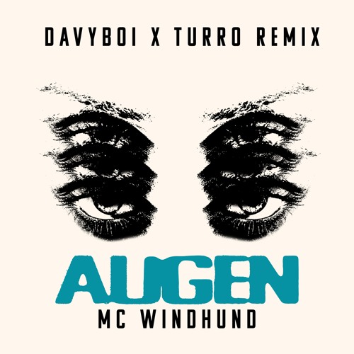 SINDEX PREMIERE: MC WINDHUND - AUGEN (Davyboi X Turro Remix)