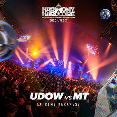 Udow vs MT | Harmony of Hardcore 2025 | Extreme Darkness