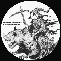 The Rat , The Brat & The Secret Net