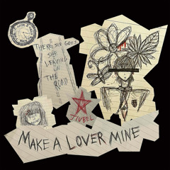 Make A Lover Mine