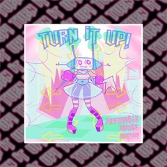 TURN IT UP! [prod. CURTAINS x BOOFBBY]