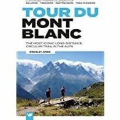 [Download PDF] Tour du Mont Blanc (European Trails)