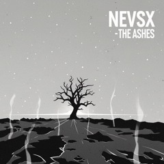 NEVSX - The Ashes | FREE DOWNLOAD