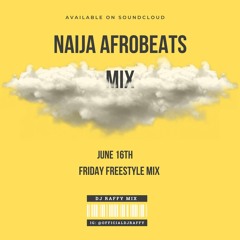 Naija Afrobeat (Friday Freestyle Mix)