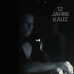 12 JAHRE KAUZ