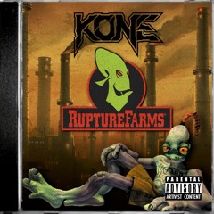 KONE - Rupture Farms [CLIP] (150 Followers Free DL)