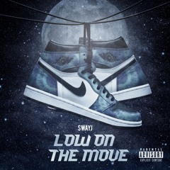 Low On The Move