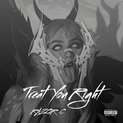 Treat You Right (MQ Remix)