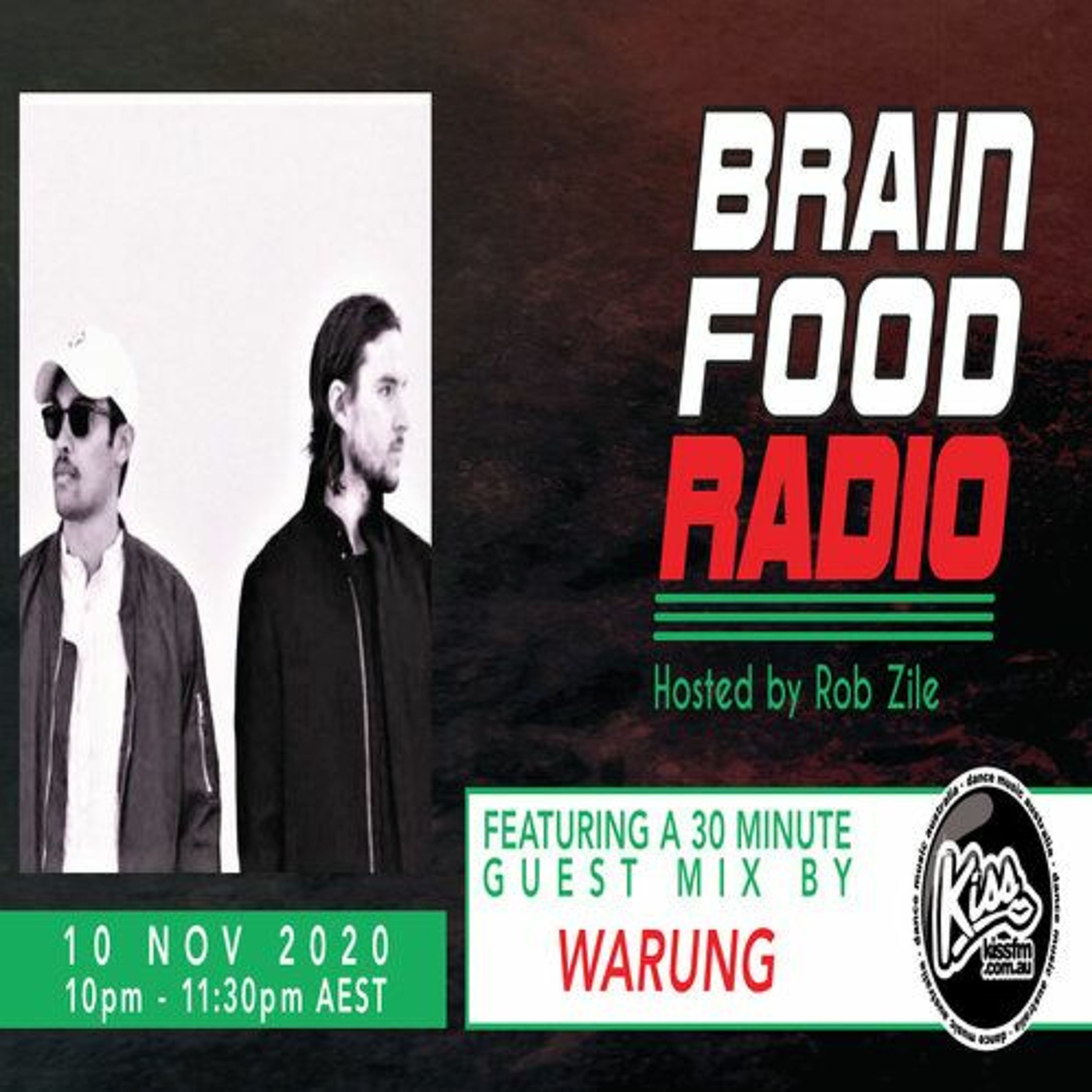 Brain Food Radio - Hosted by Rob Zile - KissFM