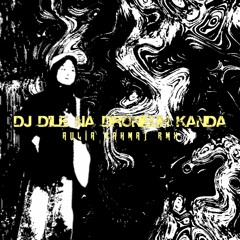 DJ DILE NA DRONEUH KANDA