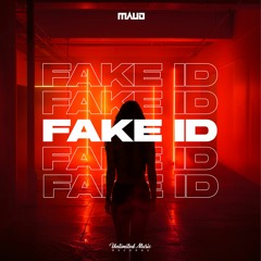 MAUD - Fake ID (Techno Remix) OUT ON SPOTIFY [FREE DL]