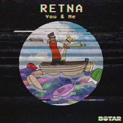 Retna - You & Me (FREE DOWNLOAD)