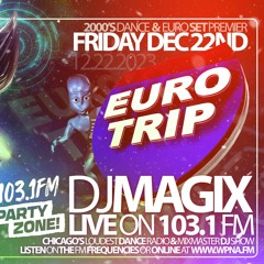 Dj Magix - 103.1 FM Party Zone 2000's Euro Mix (12 - 22 - 23)