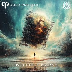 Cold Project - Indelible Marks EP - Out Now On All Major Platforms