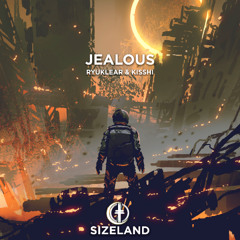 Ryuklear & Kisshi - Jealous