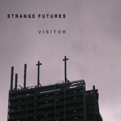 Strange Futures - Visitor