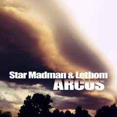 Arcus (Star Madman & Lethom)