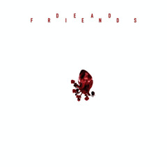 Dead Friends