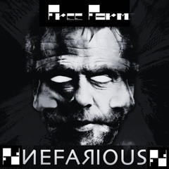 Nefarious - ( FreeForm Original Mix)