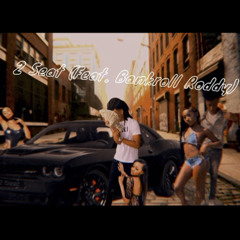 2 Seat ( X BankRoll Roddy