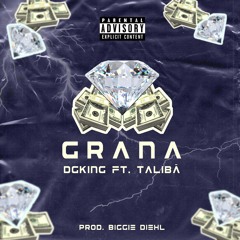 Grana 💵💰- Dg King feat. Talibã (prod. Biggie diehl)