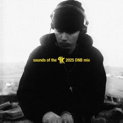 Sounds of the 4K - DNB Mix