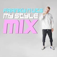 FRANKY NUTS - MY STYLE MIX