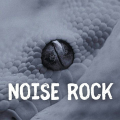 NOISE ROCK