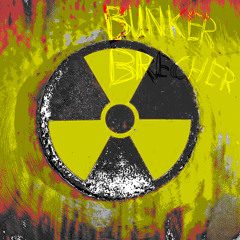 Bunkerbrecher [FREE DL]