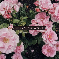La Vie En Rose (own Filipino rendition)