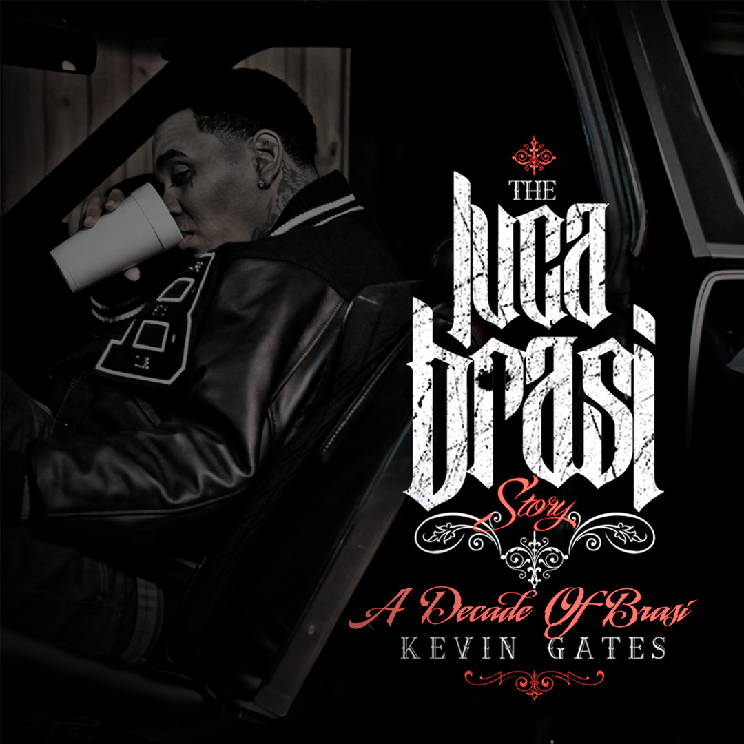 Stream Kevin Gates | Listen to THE LUCA BRASI STORY (A DECADE OF BRASI)  playlist online for free on SoundCloud