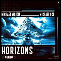 Michael Wojcik & Michael Ace - Horizons (Extended Mix)