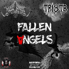 FALLEN ANGELS- MILITXNT X TRIST B