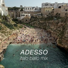 Adesso | Italo Bailo Mix