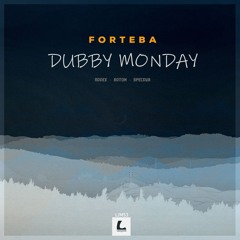 Forteba - Dubby Monday (Addex Remix)