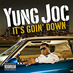 Stream It's Goin' Down (feat. Nitti) by Yung Joc | Listen online